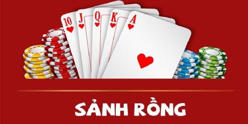 Sảnh rồng là gì trong game bài mậu binh